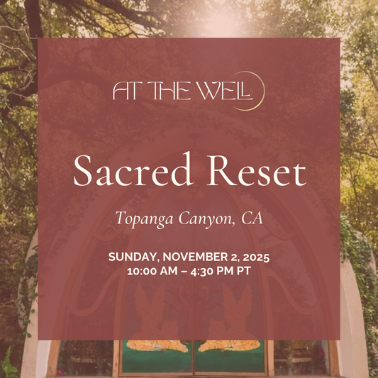 Sacred Reset: Topanga Canyon