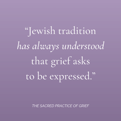 The Sacred Practice of Grief - Digital Download
