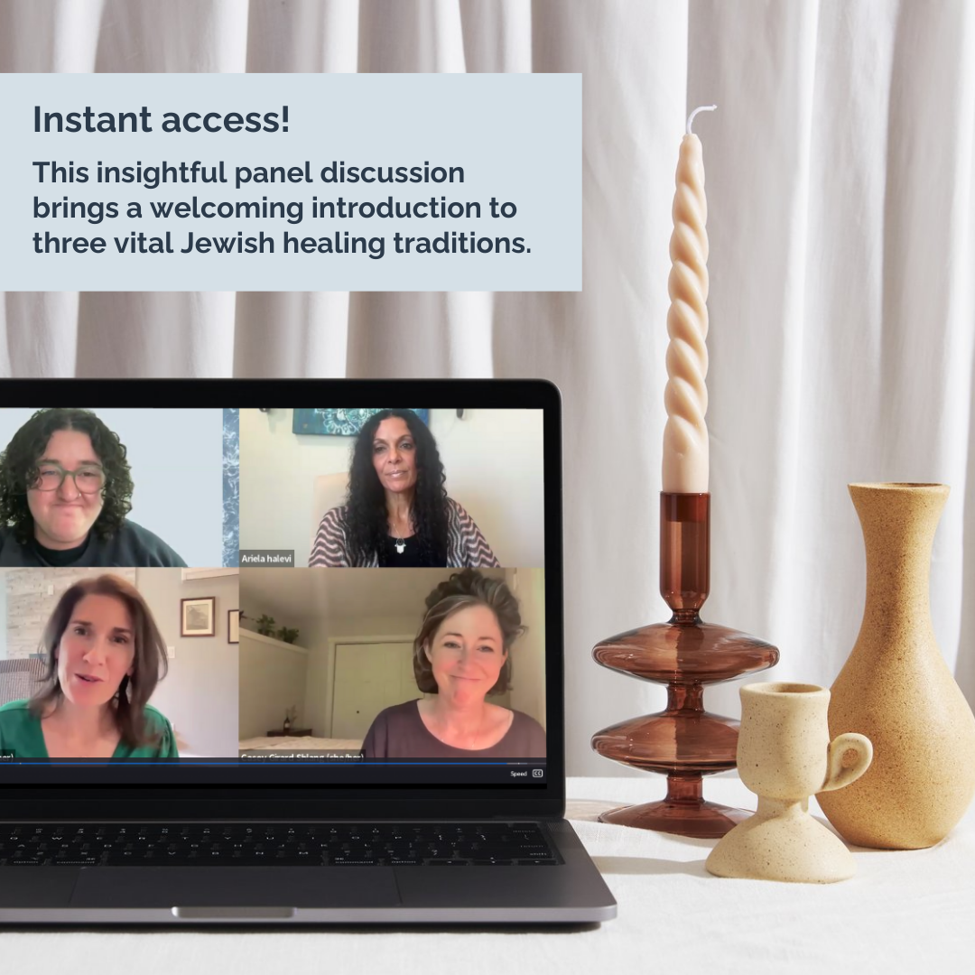 Body & Soul: Three Jewish Paths to Healing - Digital Workshop