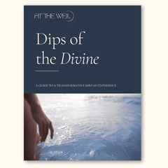 Dips of the Divine: A Guide to a Transformative Mikvah Experience - Digital Download